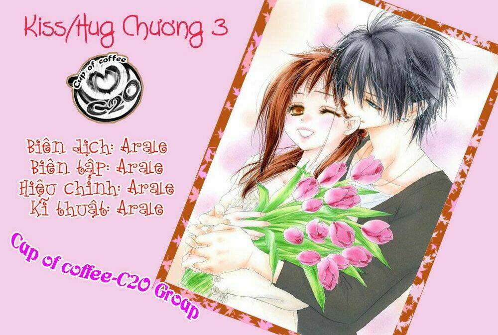 Kiss/Hug Chương 4 Ảnh 2