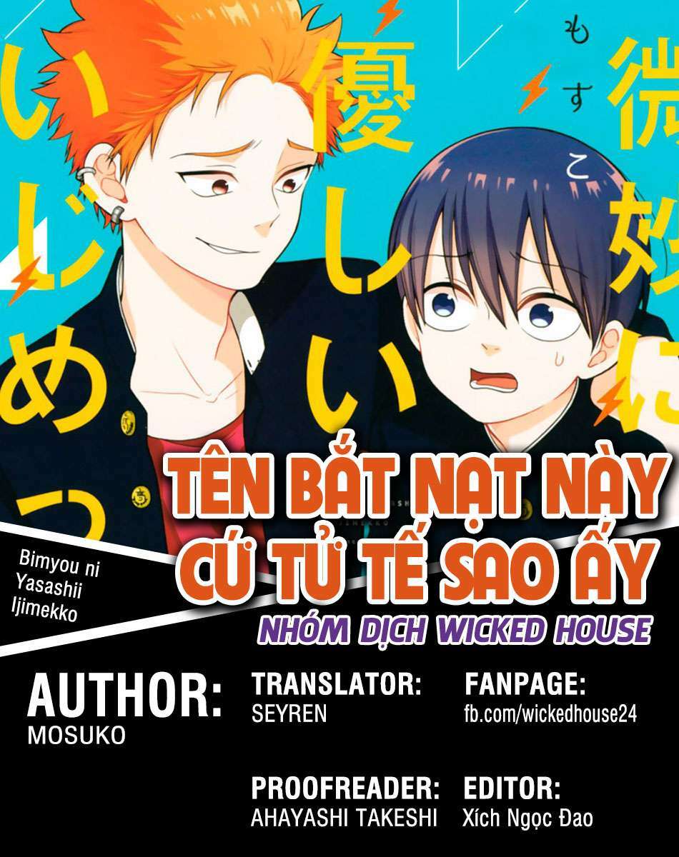 Tên Bắt Nạt Này Cứ Tử Tế Sao Ấy Chương 3 Ảnh 2